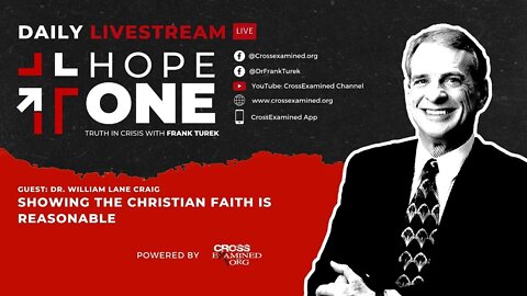 EP20: Showing the Christian Faith is Reasonable w/ Dr. William Lane Craig