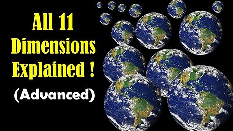 11 Dimensions Explained - Higher Dimensions Explained - All Dimensions Explained