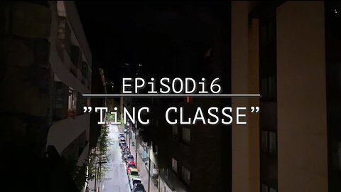 TRUCA’M👉🏻EPiSODi 06: “TiNC CLASSE”