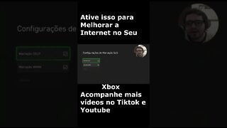 Ative Isso para Melhorar a Internet no seu XBOX