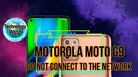 MOTOROLA Moto G9 does not connect to Wi-Fi, Bluetooth and mobile data