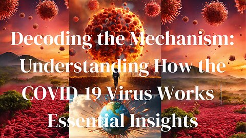 Mechanism of covid-19 virus in human body