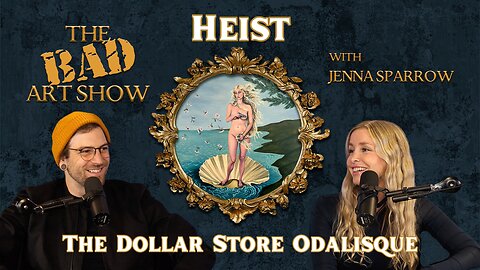 The Dollar Store Odalisque | Mike Masilotti & Jenna Sparrow | # 1