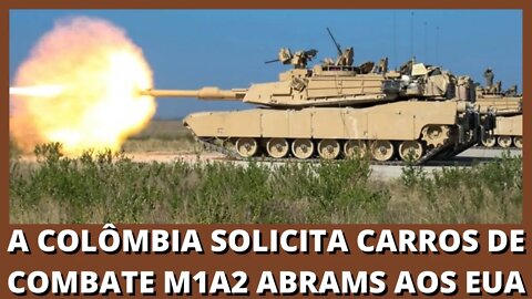 Colombia Requested US M1A2 Abrams Combat Vehicles-M1A2 Abrams Combat Cars.