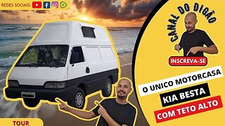 TOUR NO ÚNICO MOTORHOME KIA BESTA COM TETO ALTO DO BRASIL!!