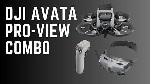 DJI Avata Pro-View Combo with Goggles 2