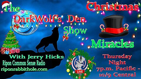 🎄🐺The DarkWolf's Den Radio Show🐺🎄Ep 44: Christmas Miracles