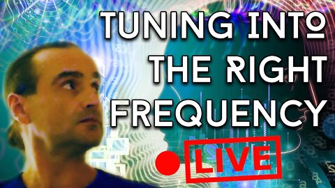 Tuning into the Right Frequency LIVE 🔴