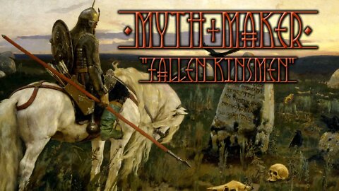 MYTHMAKER - Fallen Kinsmen - epic medieval classical dark ambient, Viking RPG background music