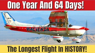 The Longest Flight In History! 64 Days, 22 Hours, 19 Minutes: The Flight Lasted From 1958 To 1959!