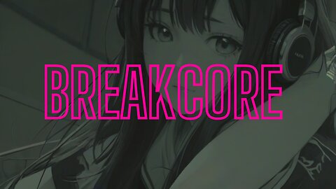 Breakcore Mix to 🎧 Chill / dissociate to 😌