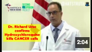 Dr. Richard Urso confirms Hydroxychloroquine kills cancer cells