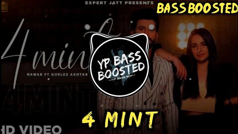 4 Mint - Nawab (Bass Boosted) | Gurlez Akhtar | latest punjabi bass boosted song 2022