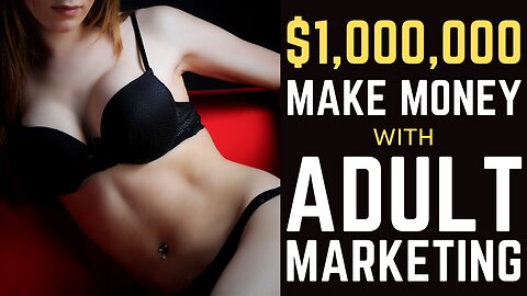 How To Make Money with Adult Marketing 🔥 $1M #affiliatemarketing #adultmarketing #makemoneyonline