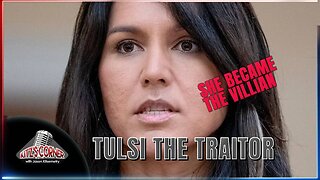 Tulsi Gabbard Betrays Her Supporters Pushing Israel War