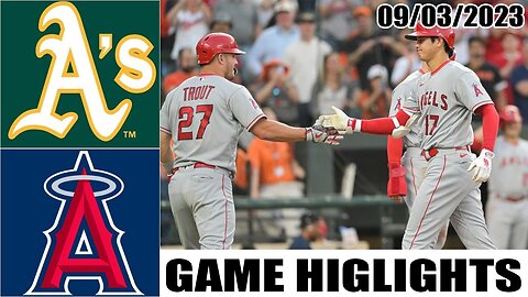 Oakland Athletics vs Los Angeles Angels GAME HIGHLIGHTS [TODAY] | September 03, 2023 | MLB 2023