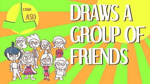 qc 012 - Draws a Group of Friends - Sunny Funny Joins the Gang