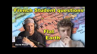 French student doing a research paper on Flat Earth [Apr 5, 2021]