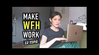 Work from Home | 12 Tips to make WFH productive, low-stress, and fun