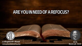 Are you in need of a refocus?