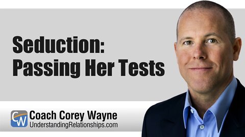 Seduction: Passing Her Tests
