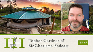 Topher Gardner of BioCharisma Podcast - Ep. 65 - The Healing Home