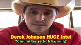 Derek Johnson HUGE Intel: "Something Unexpected Is Happening"