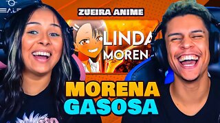 LINDA MORENA - ZUEIRA ANIME | [React em Casal] 🔥