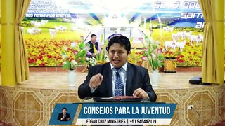 Consejos para la Juventud - Primera Parte - EDGAR CRUZ MINISTRIES