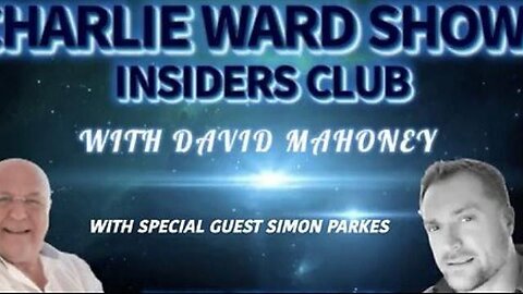 CHARLIE WARD & SIMON PARKES WITH DAVE MAHONNEY ON INSIDERS CLUB! - TRUMP NEWS