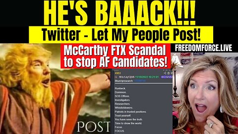 He's Back on Twitter! McCarthy FTX Scandal, Psalm 21 Victory 11-20-22