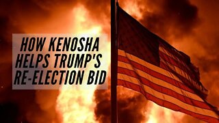 How Kenosha helps Trump's re-election bid