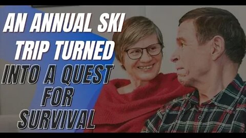 True Stories, An Annual Ski Trip Turned Into a Quest for Survival
