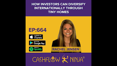 Rachel Jensen Shares How Investors Can Diversify Internationally Through Tiny Homes