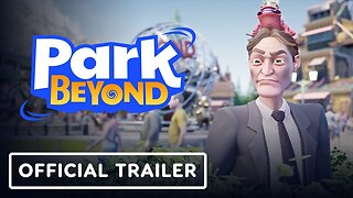 Park Beyond - Official Management Trailer