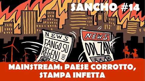 Sancho #14 - Fulvio Grimaldi - Mainstream: paese corrotto, stampa infetta