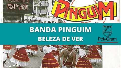 Banda Pinguim - Beleza de Ver