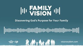 Discovering God's Purpose for Your Family