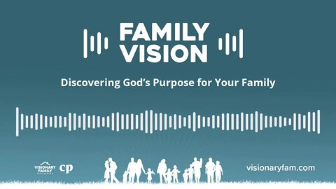 Discovering God's Purpose for Your Family