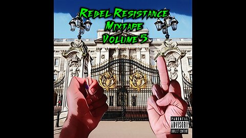 Rebel Resistance Mixtape Volume 5