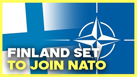 Finland Set to Officially Join NATO