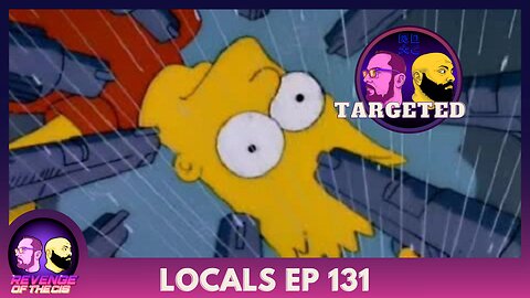 Locals EP 131: Targeted (Free Preview)