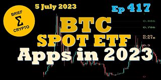 BriefCrypto - Bitcoin Stays Strong - MORE BTC SPOT ETF APPLICATIONS in 2023