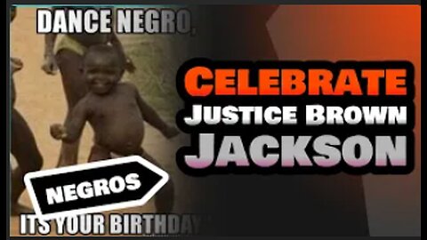 Negros Celebrating Justice Brown Jackson