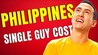 Cost Of Living Philippines *SINGLE MAN*