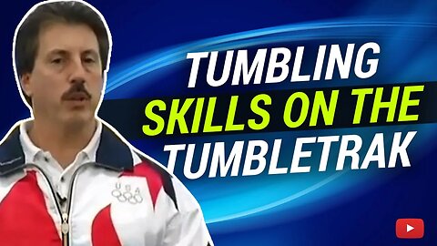 Tumbling Skills on the Tumbletrak Part 2 featuring Gymnastics Coach Steve Nunno