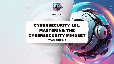 Cybersecurity 101 Mastering the Cybersecurity Mindset