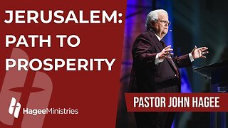 Pastor John Hagee - "Jerusalem: Path to Prosperity"