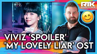 VIVIZ (비비지) - 'Spoiler' 'My Lovely Liar' OST (Reaction)