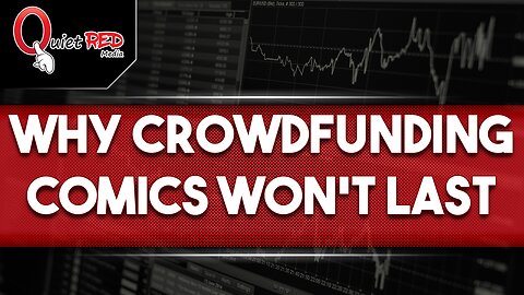 Why Crowdfunding Comics Won't Last